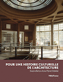 Pour une histoire culturelle de l'architecture